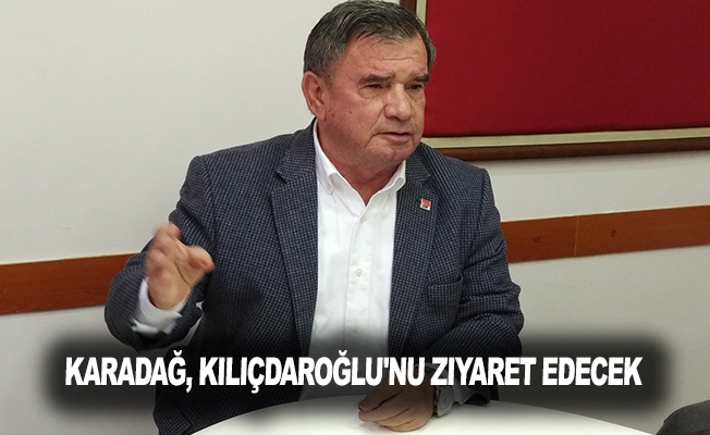 Karadağ, Kılıçdaroğlu'nu ziyaret edecek
