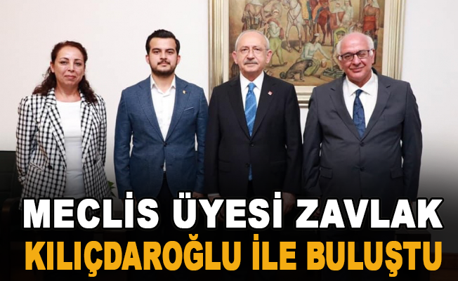 Meclis üyesi Zavlak Kılıçdaroğlu ile buluştu