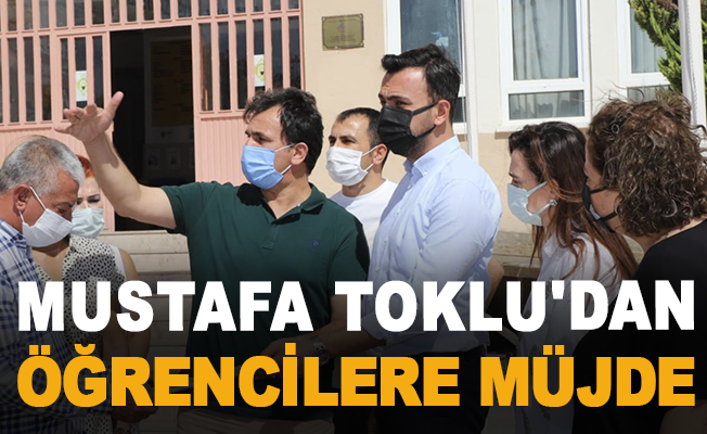 Mustafa Toklu'dan Öğrencilere Müjde