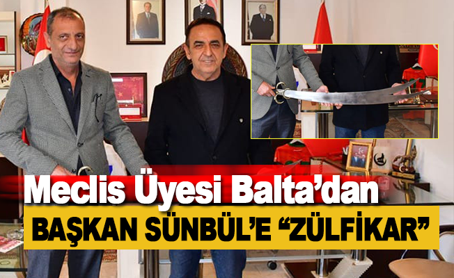 Kayhan Balta, Başkan Sünbül’e ‘Zülfikar’ Hediye Etti