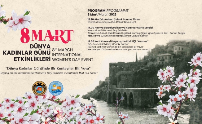 8 Mart Dünya Kadınlar Günü’nde Alanya'da Anlamlı Etkinlikler