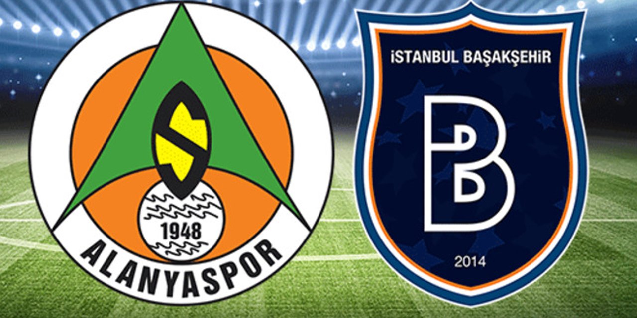 Alanyaspor ilk maçına çıkıyor! Rakip zorluk derecesi yüksek olan Başakşehir