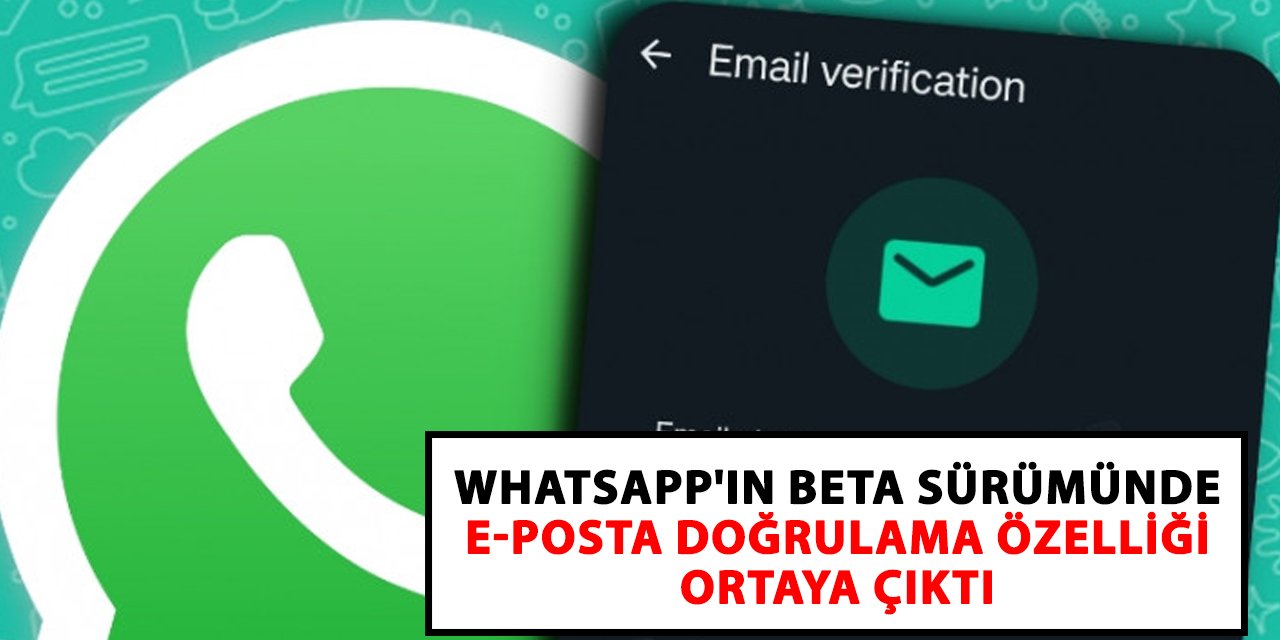 WhatsApp'ın Beta Sürümünde E-posta doğrulama özelliği ortaya çıktı