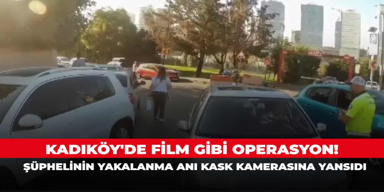 Kadıköy'de film gibi operasyon! Şüphelinin yakalanma anı kask kamerasına yansıdı