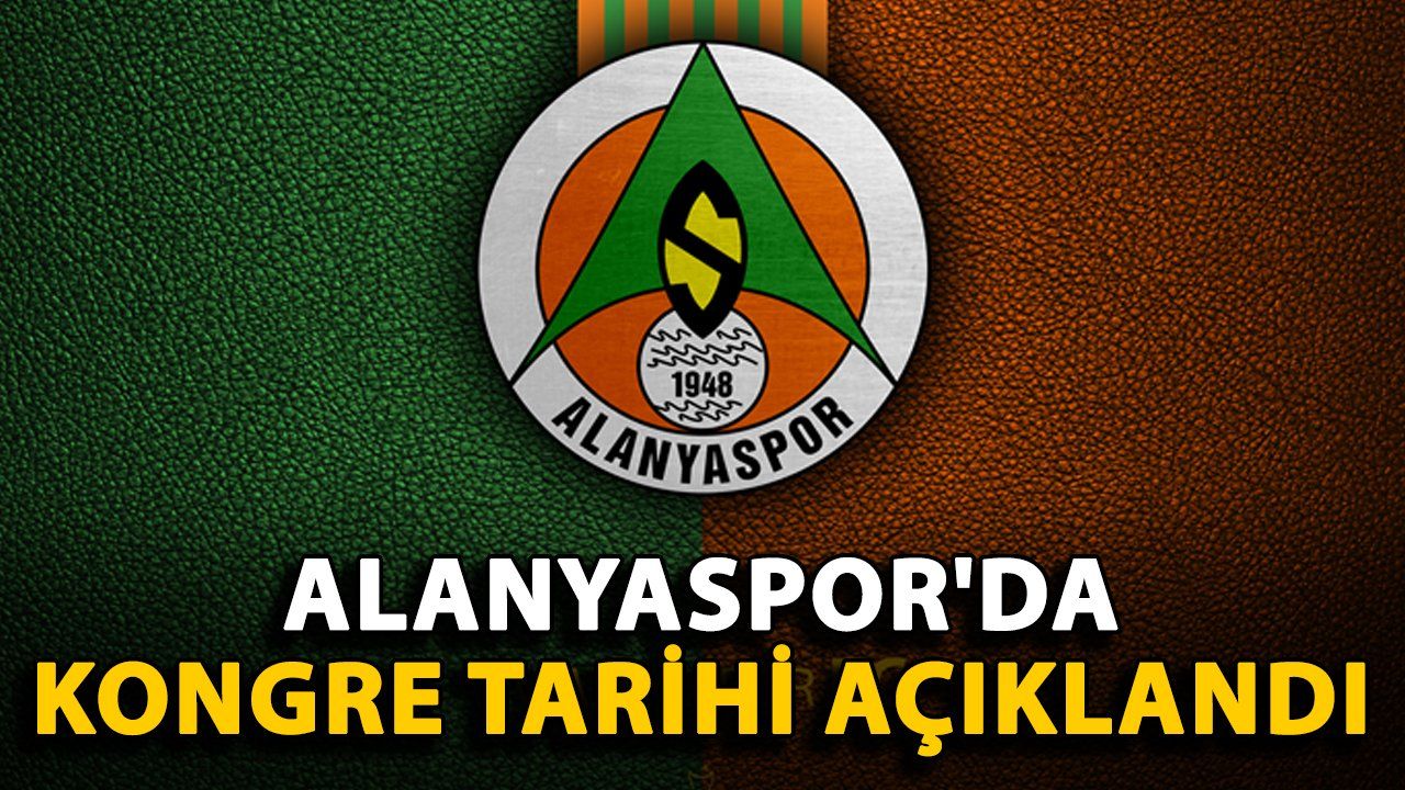 Alanyaspor Kulübü, Kongre Tarihini Duyurdu