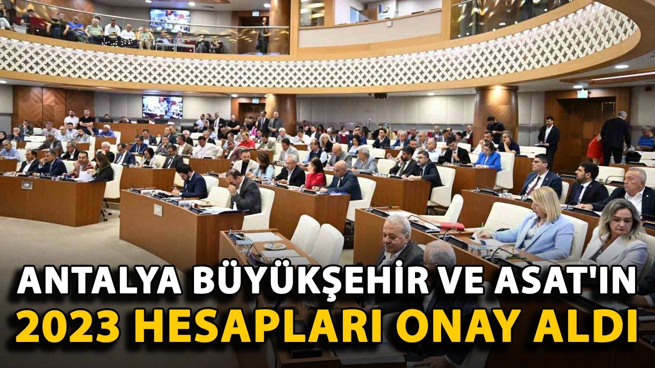 Antalya Büyükşehir ve ASAT'ın 2023 Bütçesi Onaylandı