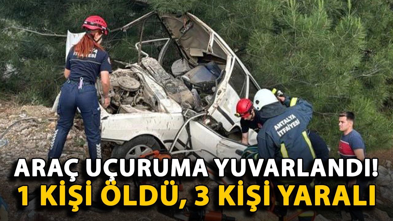 Antalya'da Meydana Gelen Trafik Kazasında Bir Kişi Hayatını Kaybetti, Üç Kişi Yaralandı