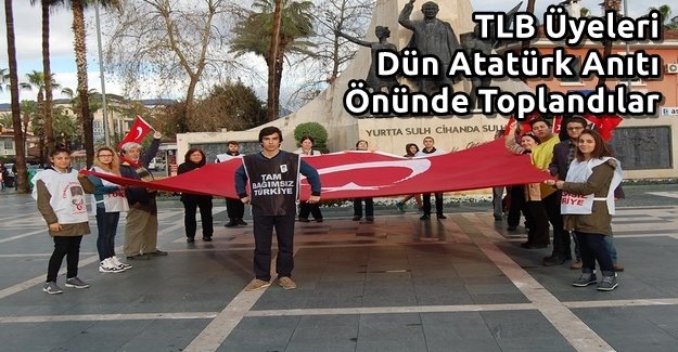TLB Üyeleri Dün Anıt Önünde Toplandılar