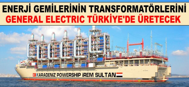 General Electric, dünyanın en büyük 'Enerji Gemileri' için güç transformatörleri üretiyor