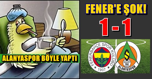 Alanyaspor Fenerbahçe Maç Sonucu