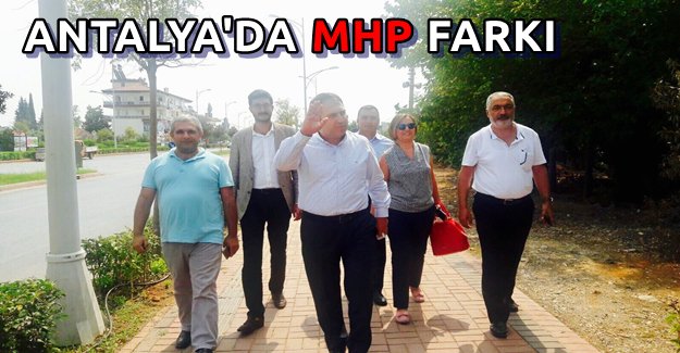 MHP Antalya’yı Karış Karış Dolaşıyor