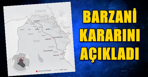 Barzani Referandum Kararını Açıkladı