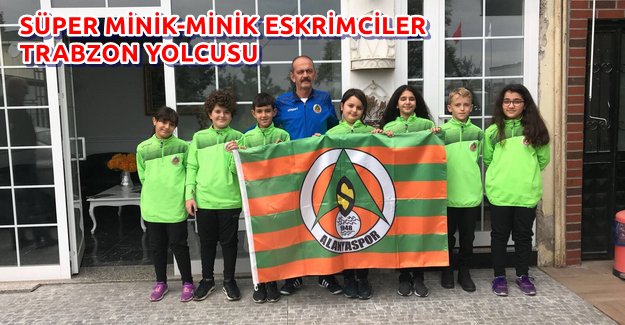 Minikler Takımı Trabzon Yolcusu