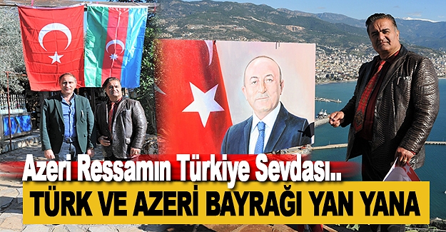 Azeri Ressamın Türkiye Sevdası