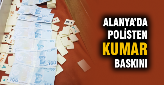 Alanya'da Polisten Kumar Baskını