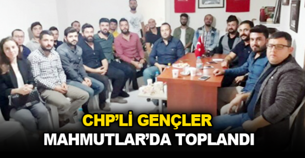 CHP’li gençler Mahmutlar’da toplandı