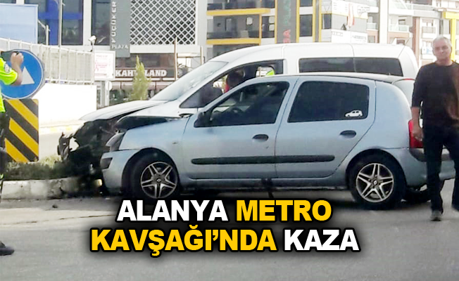 Alanya Metro Kavşağı'nda Kaza