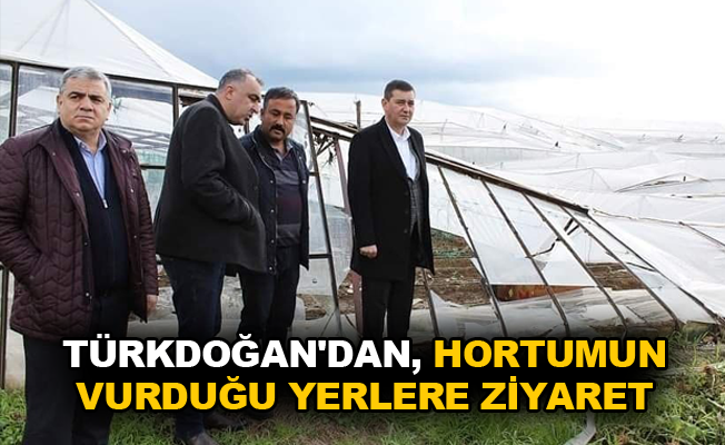 Türkdoğan’dan, hortumun vurduğu yerlere ziyaret
