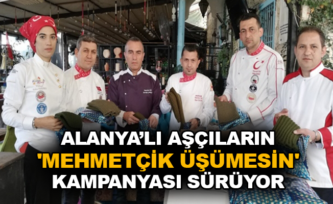 Alanya'lı aşçıların 'Mehmetçik üşümesin' kampanyası sürüyor