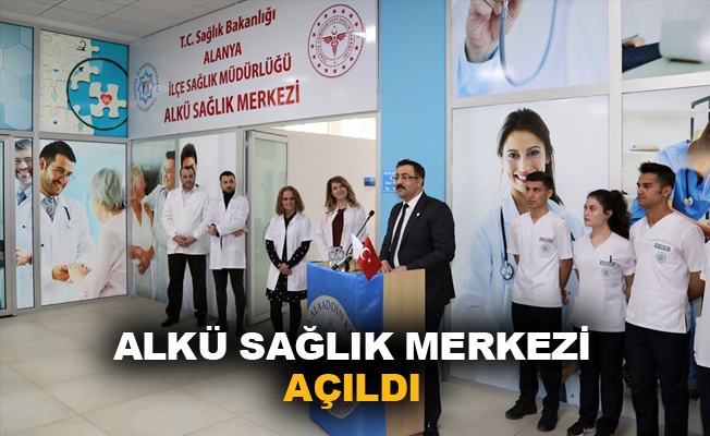 ALKÜ Sağlık Merkezi açıldı