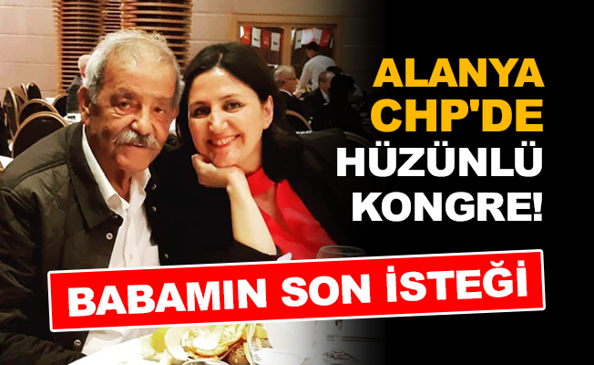Alanya CHP'de hüzünlü kongre!