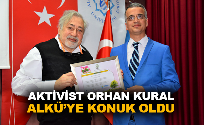 Aktivist Orhan Kural ALKÜ'ye konuk oldu