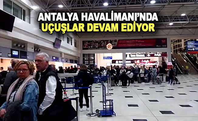Antalya Havalimanı'na Turist Akını