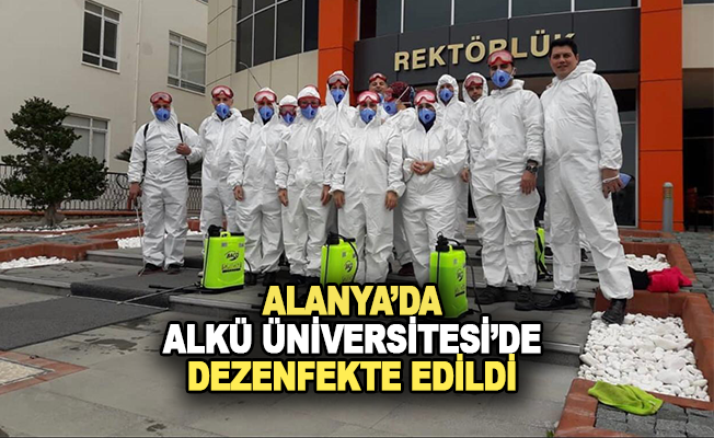 ALKÜ Üniversitesi dezenfekte edildi
