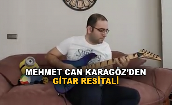 Mehmet Can Karagöz’den gitar resitali