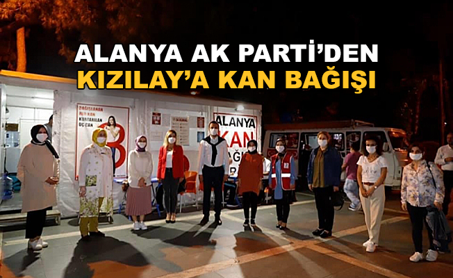 Alanya AK Parti'den Kızılay'a kan bağışı