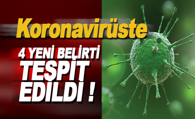 Koronavirüste 4 yeni belirti tespit edildi