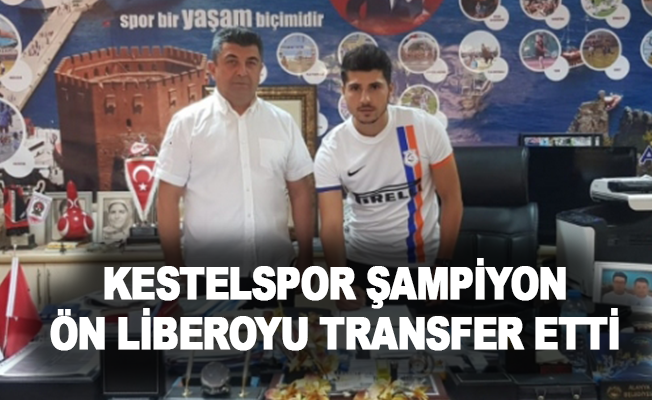 Kestelspor şampiyon ön liberoyu transfer etti