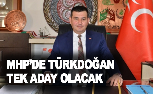 MHP’de Türkdoğan tek aday olacak