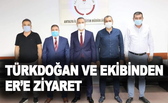 Türkdoğan ve ekibinden Er’e ziyaret
