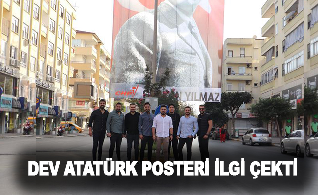 Dev Atatürk Posteri İlgi Çekti